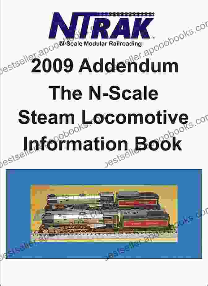 2009 Addendum The Scale Steam Locomotive Information Book Cover 2009 Addendum The N Scale Steam Locomotive Information