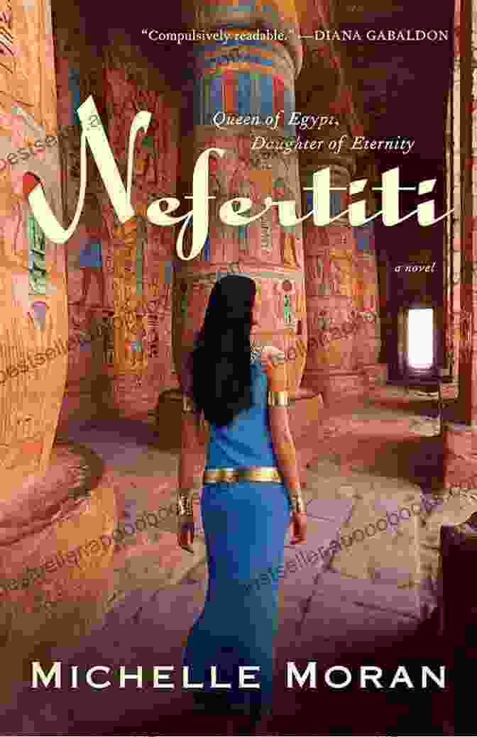 A Captivating Cover Image Of The Nefertiti Novel Egyptian Royals Collection, Showcasing The Enigmatic Queen On A Golden Throne, Surrounded By Hieroglyphics Nefertiti: A Novel (Egyptian Royals Collection 1)