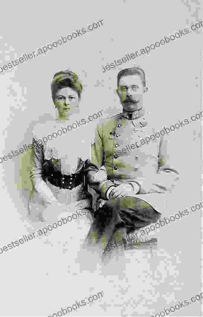 A Photograph Of Emperor Franz Ferdinand And His Wife, Archduchess Sophie The Dissolution Of The Austro Hungarian Empire 1867 1918 (Seminar Studies)