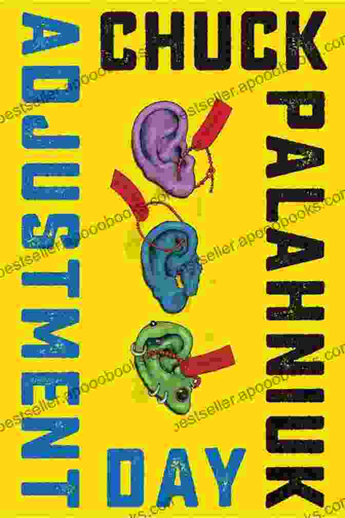 Adjustment Day Novel Cover By Chuck Palahniuk Adjustment Day: A Novel Chuck Palahniuk