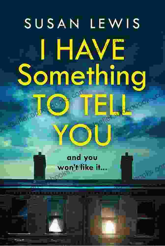 Book Cover Of 'Have To Tell You Something' I Have To Tell You Something