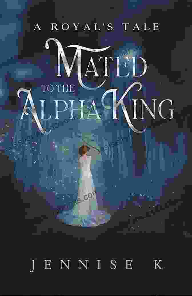 Book Cover Of Mated To The Alpha King (A Royal S Tale 1)