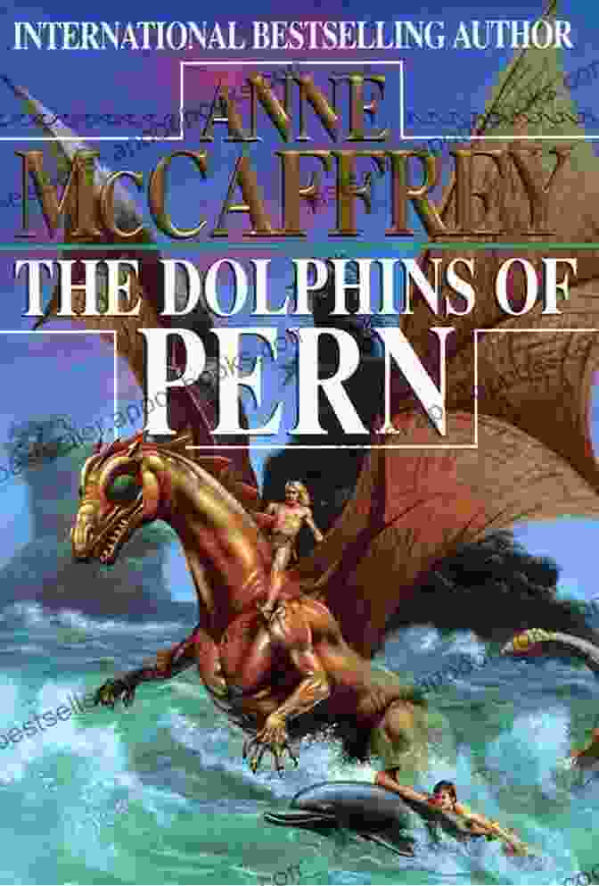 Book Cover Of 'The Dolphins Of Pern' By Anne McCaffrey The Dolphins Of Pern Anne McCaffrey