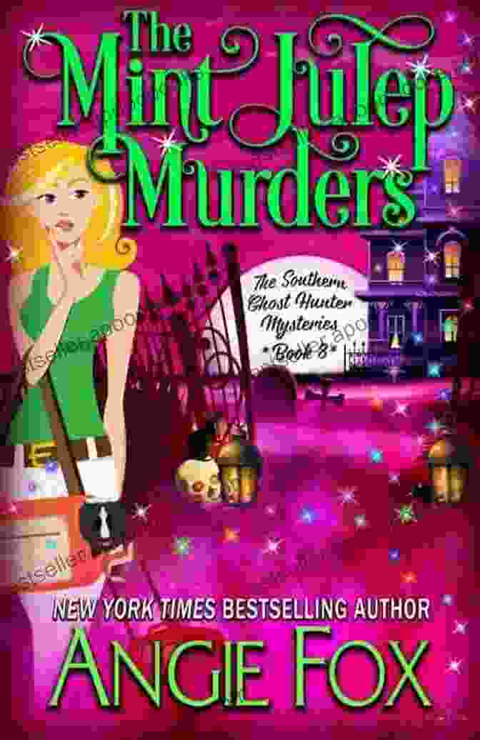 Book Cover Of The Mint Julep Murders (Southern Ghost Hunter Mysteries 8)