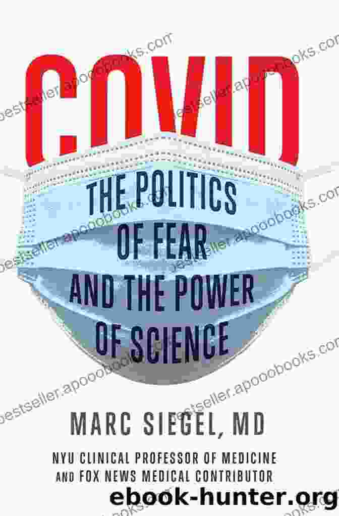 Book Cover Of The 'Politics Of Fear And The Power Of Science' COVID: The Politics Of Fear And The Power Of Science