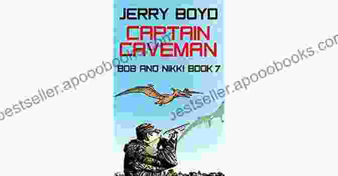 Captain Caveman Bob And Nikki Book Cover Captain Caveman (Bob And Nikki 7)