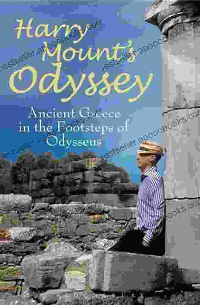 Captivating Cover Of Harry Mount S Odyssey: Ancient Greece In The Footsteps Of Odysseus