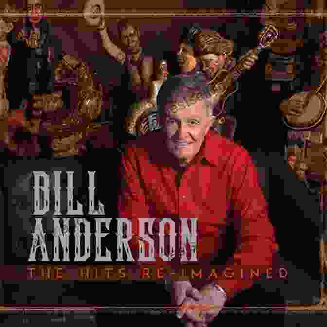 Country Music Legends Whisperin Bill Anderson: An Unprecedented Life In Country Music (Music Of The American South Ser 1)