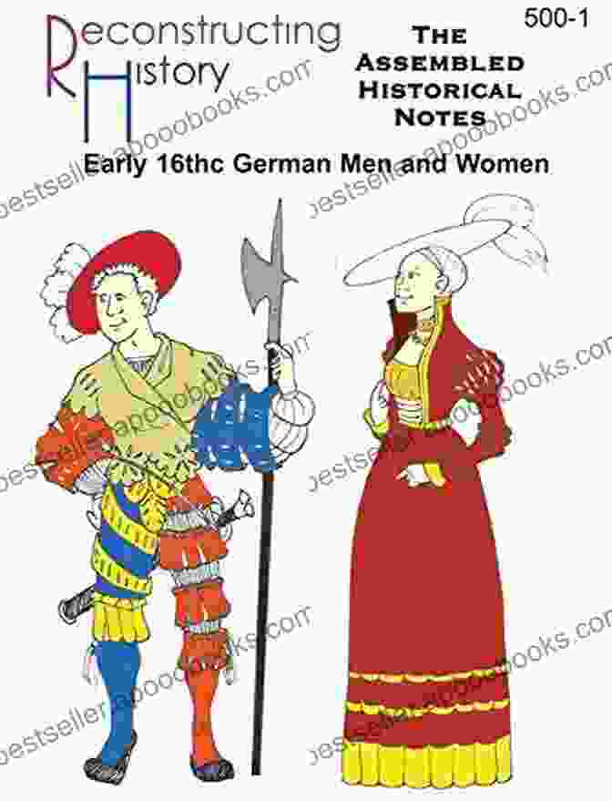 Cover Of The Book '16th Century German Assembled Historical Notes' 16th Century German Assembled Historical Notes: For Landsknechten And Campfollowers And Citizens Of The Holy Roman Empire