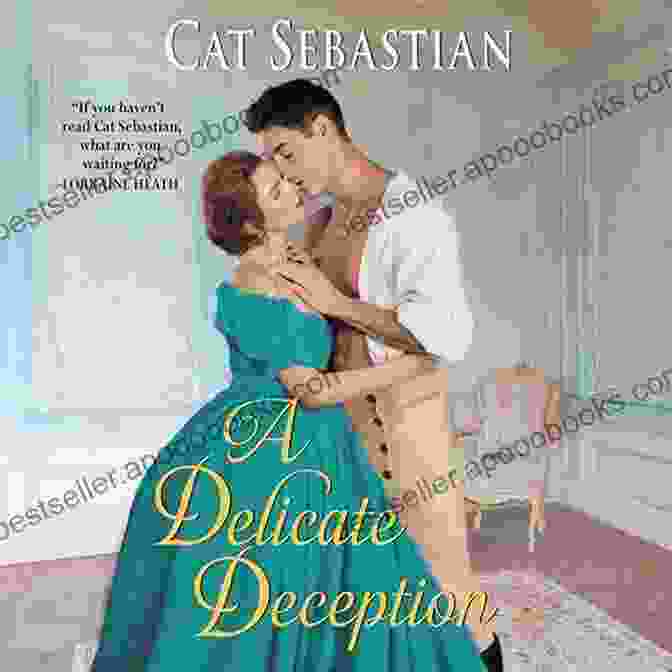 Delicate Deception: The Regency Impostors By Cat Sebastian A Delicate Deception (The Regency Impostors 3)