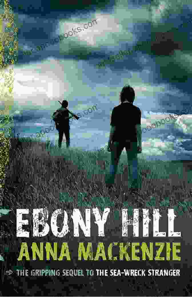 Ebony Hill Book Cover By Anna Mackenzie Ebony Hill Anna Mackenzie