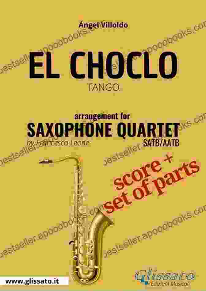 El Choclo Saxophone Quartet Score Parts El Choclo Saxophone Quartet Score Parts: Tango