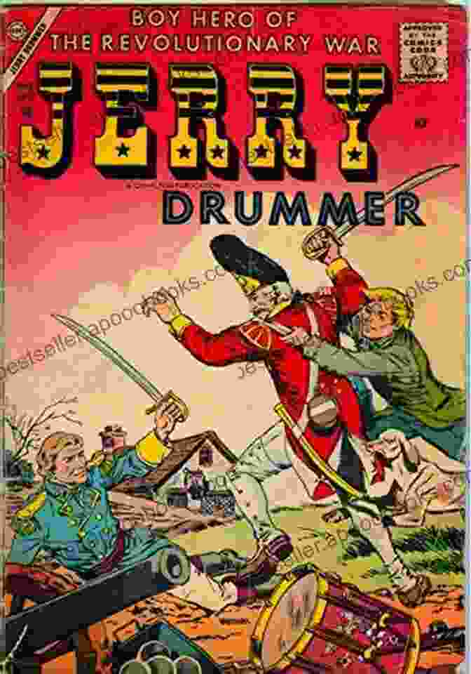 Full Color Cover Of The Book 'Jerry Drummer Boy Hero Of The Revolutionary War' Comic For Kids Jerry Drummer (Boy Hero Of The Revolutionary War) Volume 2 (FULL COLOR)