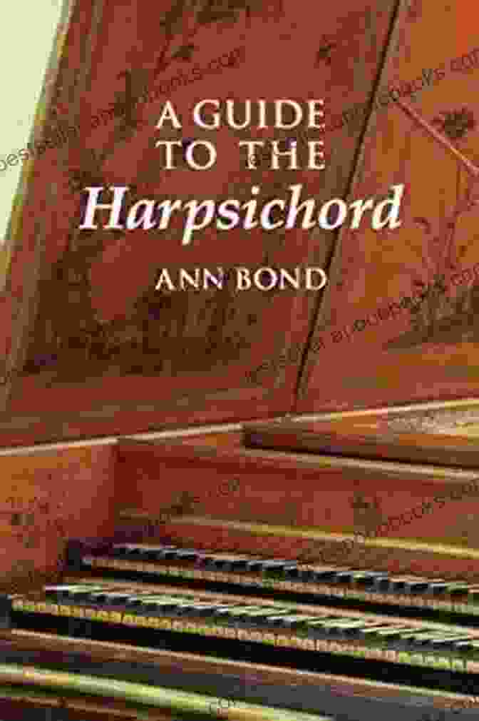 Guide To The Harpsichord Amadeus Book Cover Featuring An Elegant Harpsichord On A Rich Velvet Backdrop A Guide To The Harpsichord (Amadeus)