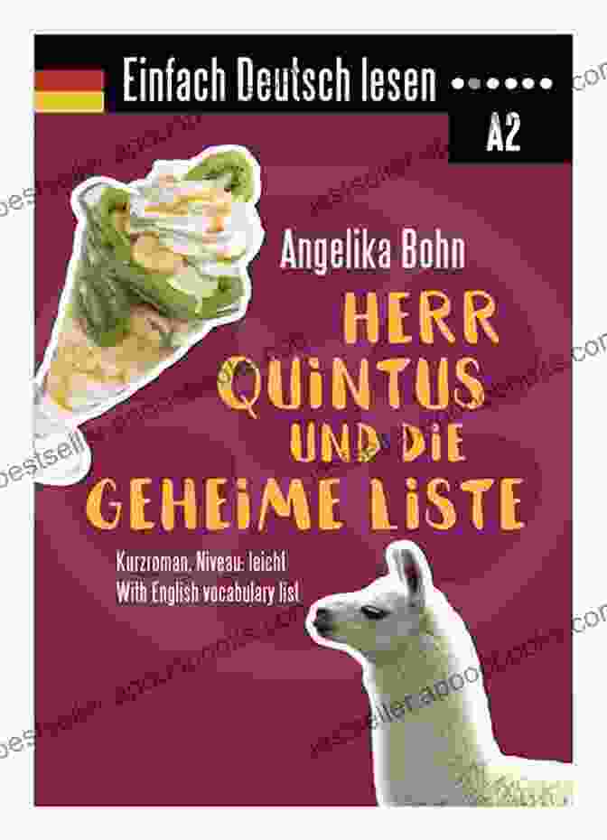 Herr Quintus Und Die Geheime Liste Von Jane Doe Einfach Deutsch Lesen: Herr Quintus Und Die Geheime Liste Kurzroman Niveau: Leicht With English Vocabulary List (German Edition)