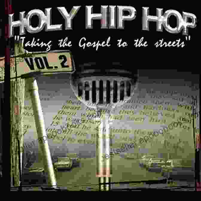 Holy Hip Hop In Los Angeles Holy Hip Hop In The City Of Angels (Music Of The African Diaspora 19)