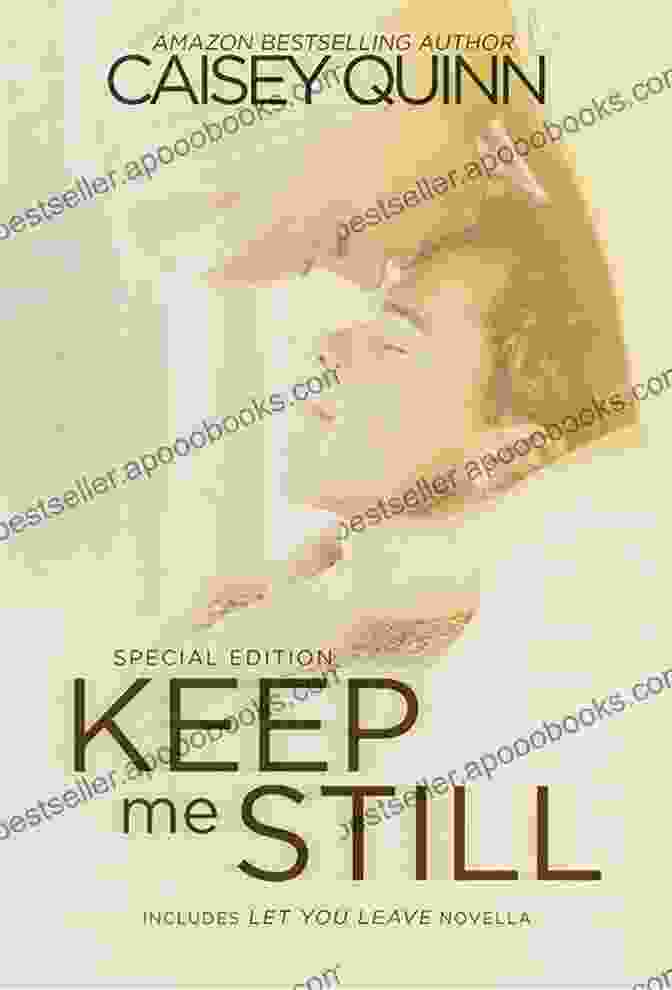 Keep Me Still Book Cover By Caisey Quinn Keep Me Still Caisey Quinn