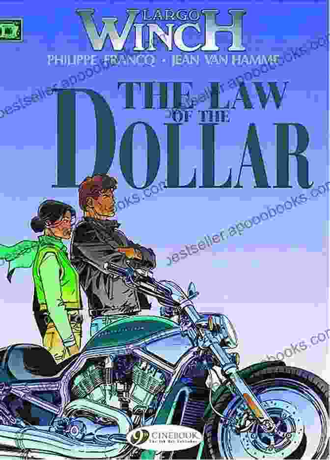 Largo Winch Volume 10: The Law Of The Dollar Graphic Novel Cover Largo Winch Volume 10 The Law Of The Dollar