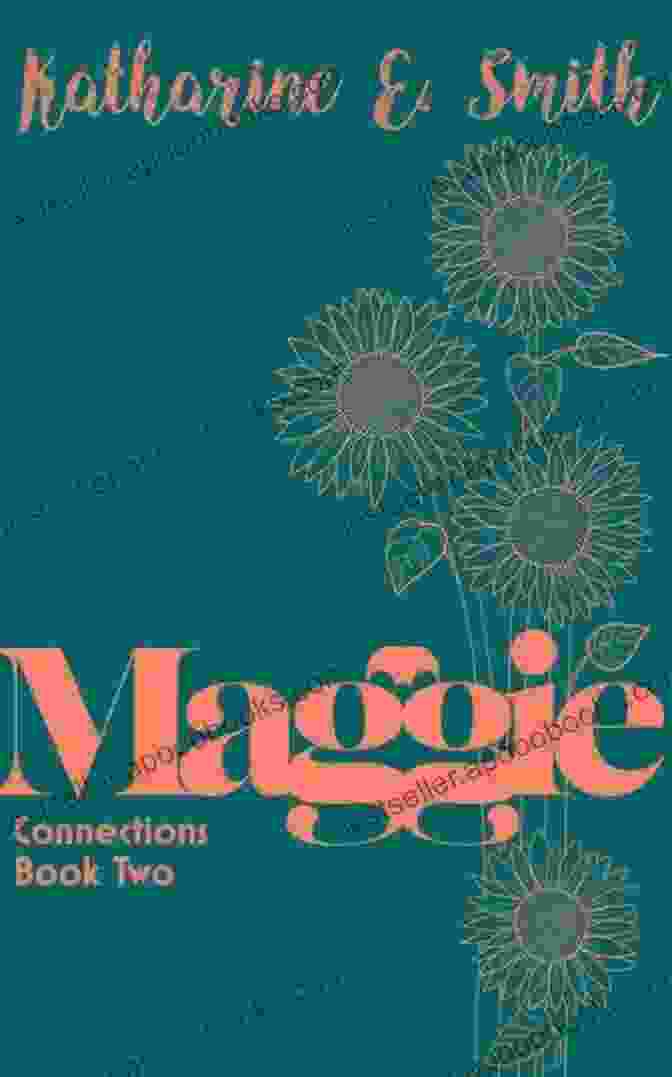 Maggie Connections Two Book Cover By Katharine Smith Maggie: Connections Two Katharine E Smith