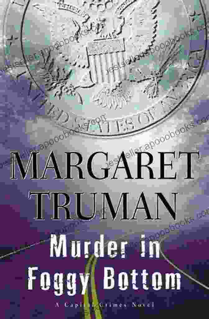 Murder In Foggy Bottom Book Cover Murder In Foggy Bottom (Capital Crimes 17)