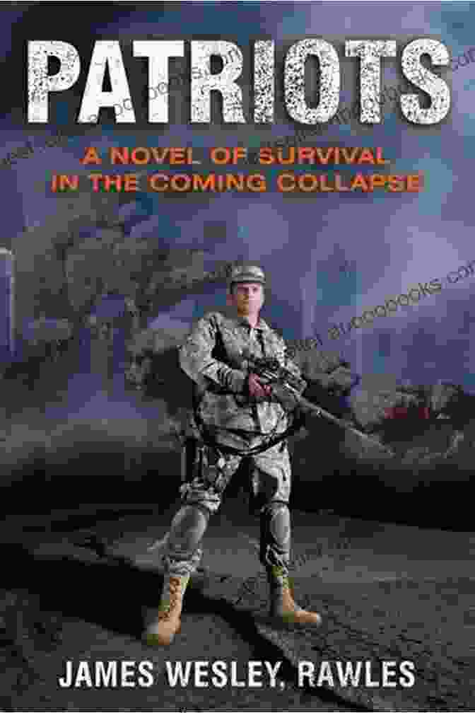 Novel Of Survival In The Coming Collapse Book Cover Patriots: A Novel Of Survival In The Coming Collapse