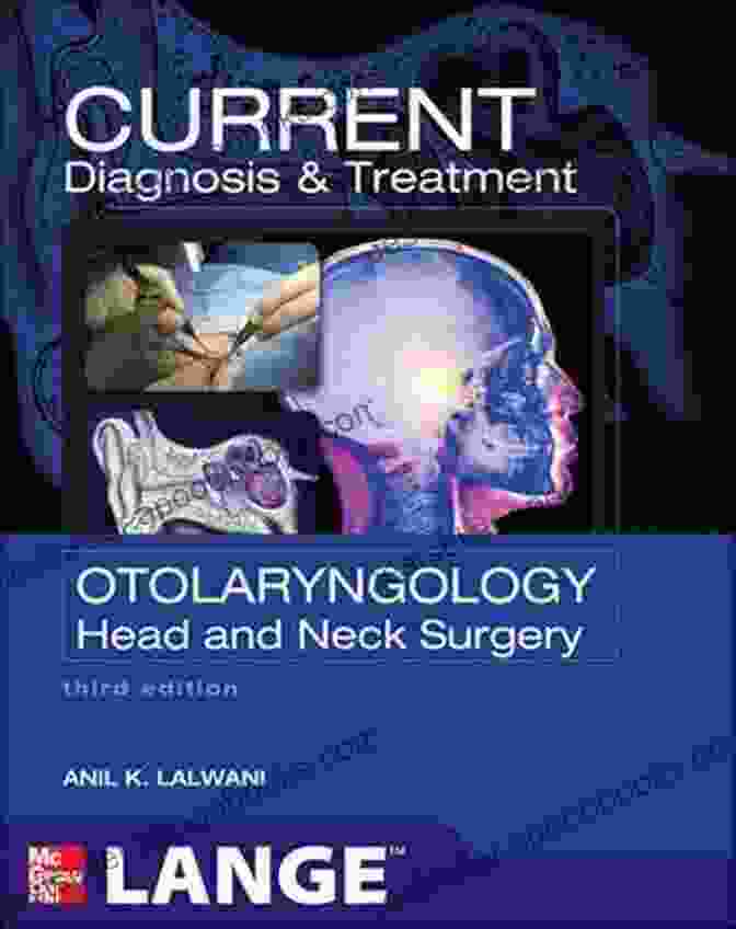 Otolaryngology Research CURRENT Diagnosis Treatment Otolaryngology Head And Neck Surgery Third Edition (LANGE CURRENT Series)