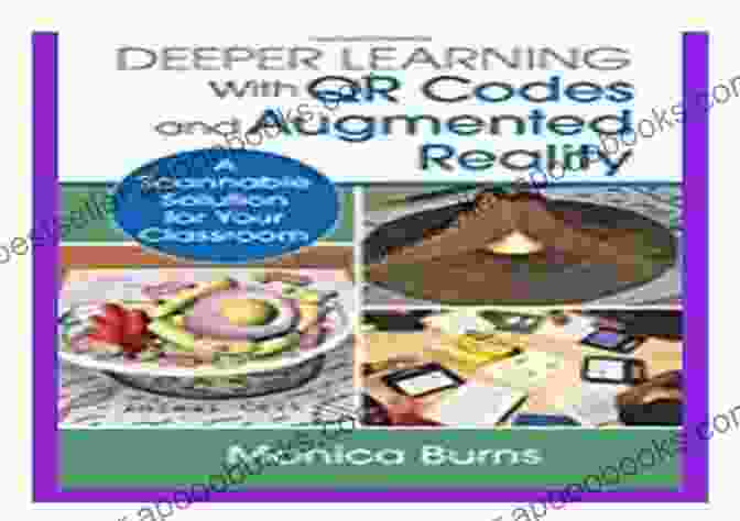 Scannable Solutions For Your Classroom Corwin Teaching Essentials Deeper Learning With QR Codes And Augmented Reality: A Scannable Solution For Your Classroom (Corwin Teaching Essentials)