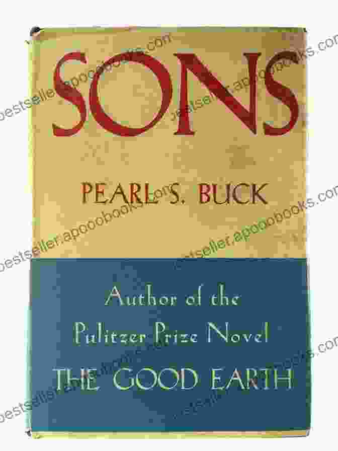 Sons By Pearl S. Buck East Wind: West Wind: The Saga Of A Chinese Family (Oriental Novels Of Pearl S Buck 8)