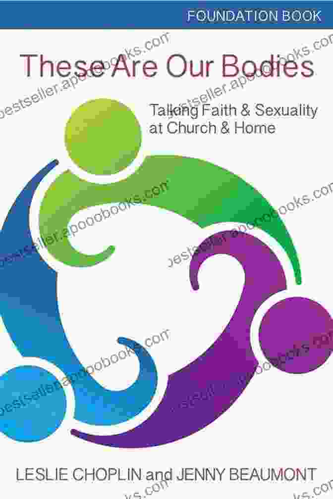 Talking Faith Sexuality At Church Home These Are Our Bodies: Intermediate Parent Book: Talking Faith Sexuality At Church Home