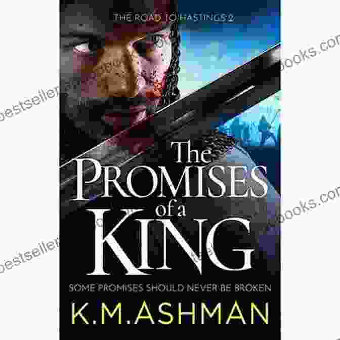 The Promises Of King: The Road To Hastings Book Cover The Promises Of A King (The Road To Hastings 2)