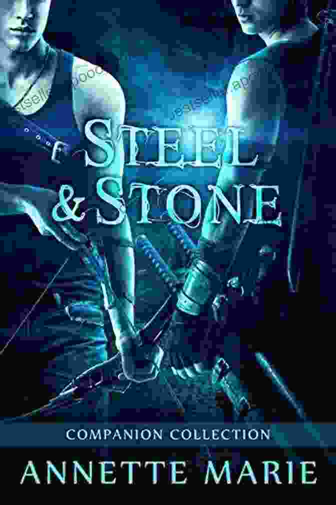 The Steel Stone Companion Collection Steel Stone Book Cover Steel Stone Companion Collection (Steel Stone 6)