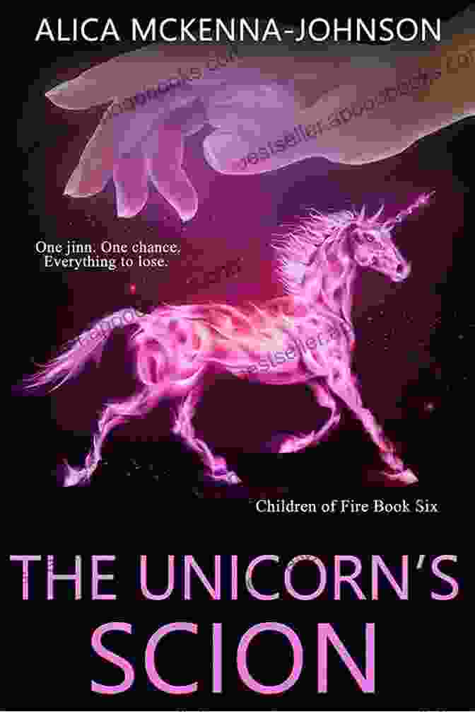 The Unicorn Scion Children Of Fire Book Cover The Unicorn S Scion (Children Of Fire 6)