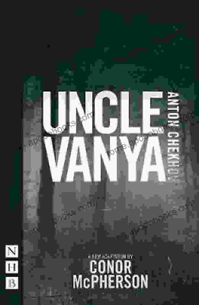 Uncle Vanya By Anton Chekhov Uncle Vanya (Dover Thrift Editions: Plays)