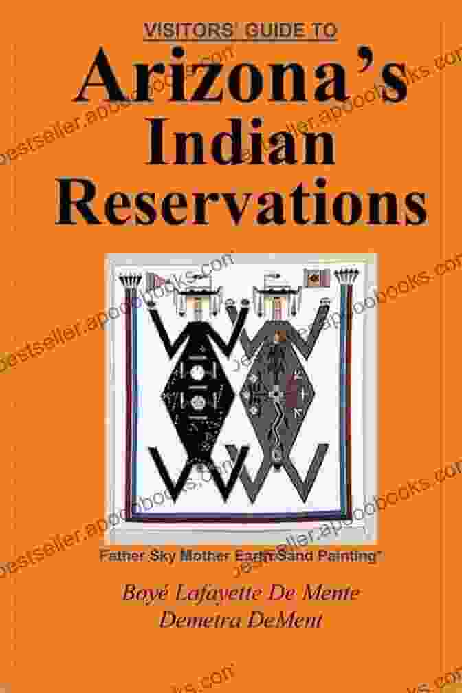 Visitor Guide To Arizona Indian Reservations Visitor S Guide To Arizona S Indian Reservations