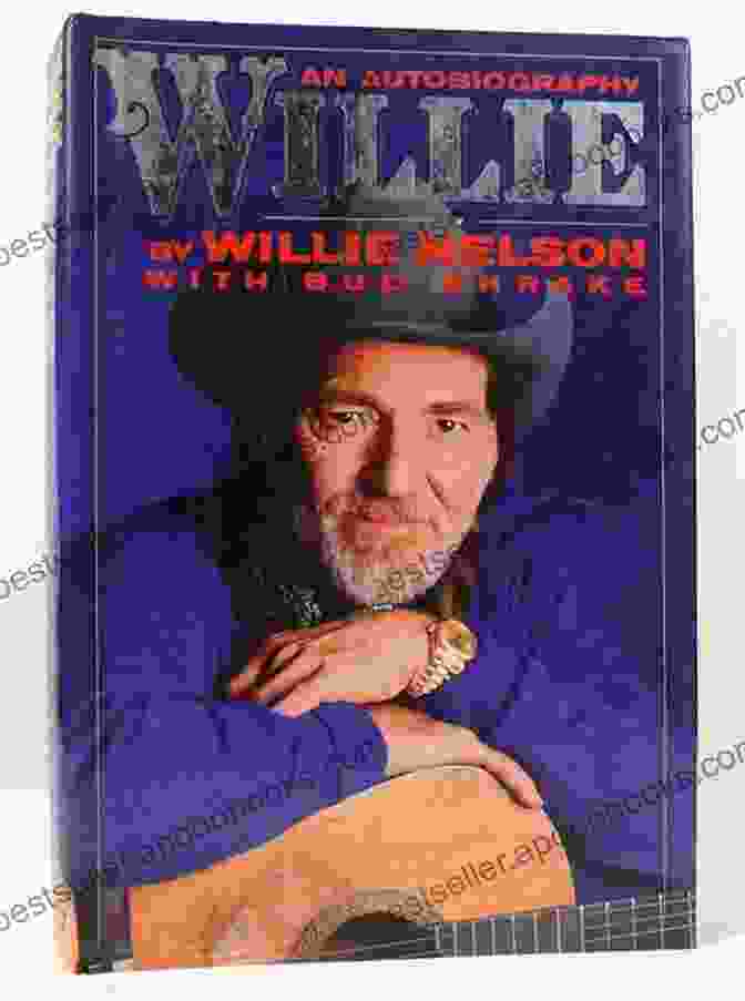 Willie Nelson's Autobiography Willie: An Autobiography Willie Nelson