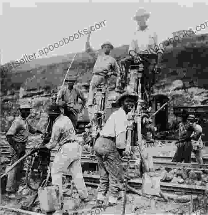 Workers Constructing The Panama Canal In The Early 20th Century Building The Panama Canal (Perspectives On Modern World History)