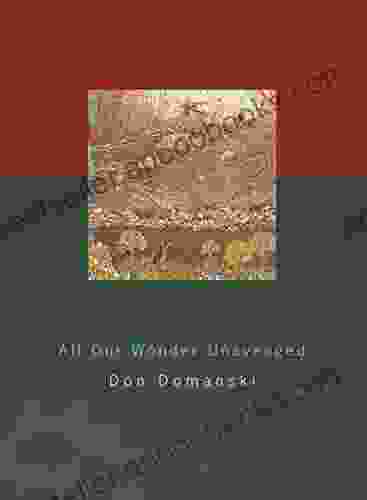 All Our Wonder Unavenged Don Domanski