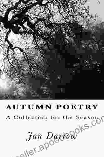 Autumn Poetry: A Collection For The Season