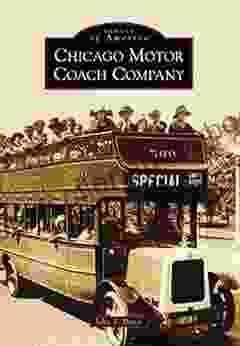 Chicago Motor Coach Company (Images Of America)