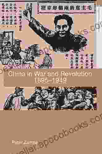 China in War and Revolution 1895 1949 (Asia s Transformations 1)