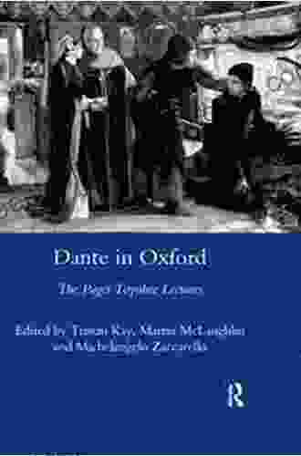 Dante in Oxford: The Paget Toynbee Lectures 1995 2003