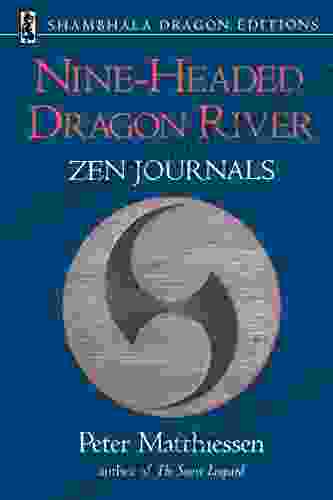 Nine Headed Dragon River: Zen Journals 1969 1982 (Shambhala Dragon Editions)