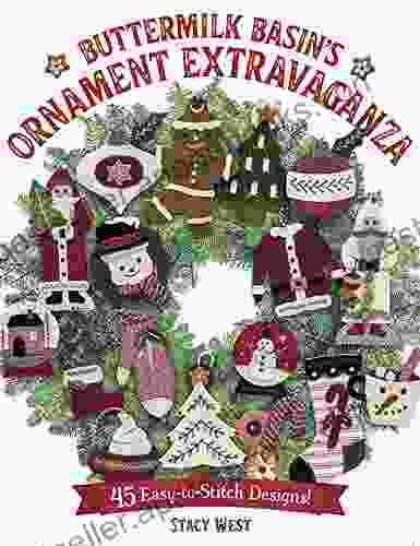 Buttermilk Basin S Ornament Extravaganza: 45 Easy To Stitch Designs