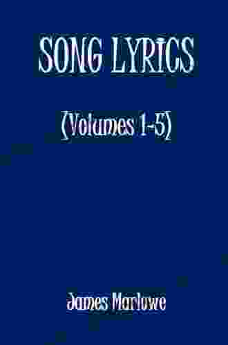 Song Lyrics (Volume 6) James Marlowe