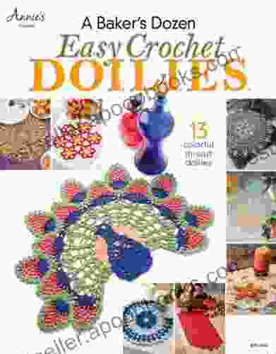 A Baker S Dozen Easy Crochet Doilies (Annie S Crochet)