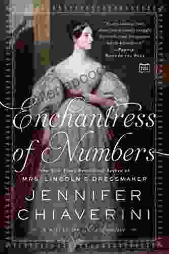 Enchantress of Numbers: A Novel of Ada Lovelace