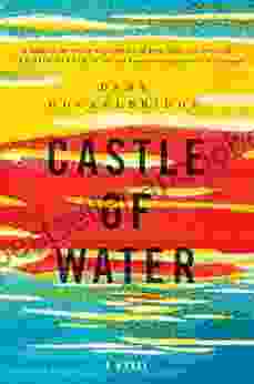 Castle of Water: A Novel