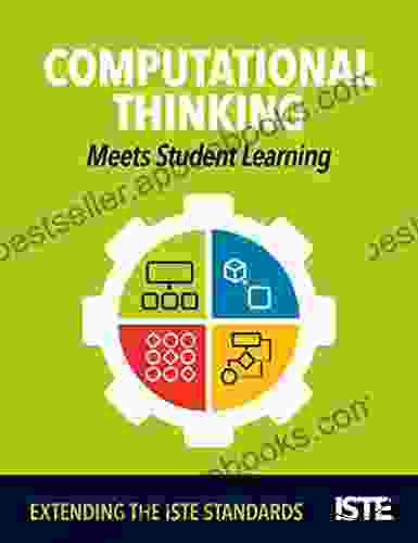 Computational Thinking Meets Student Learning: Extending The ISTE Standards