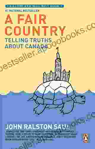 A Fair Country: Telling Truths About Canada