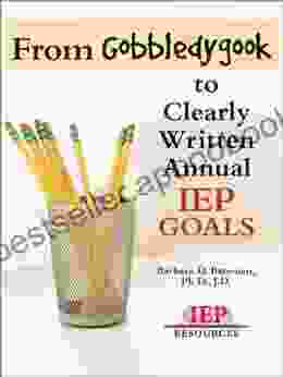 From Gobbledygook to Clearly Written Annual IEP Goals